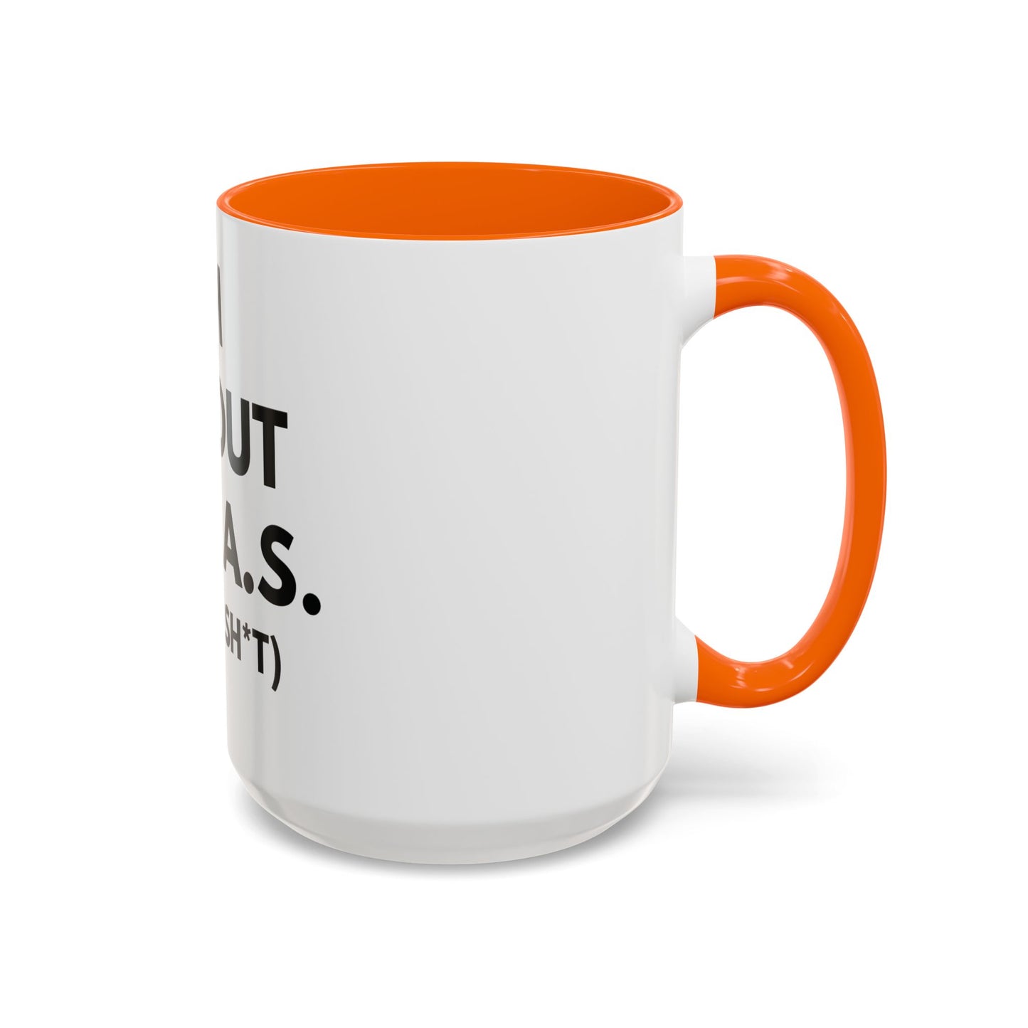 I'm All Out of G.A.S. (Give a Sh*t) Mug