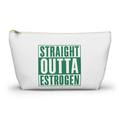 Straight Outta Estrogen Accessory Pouch