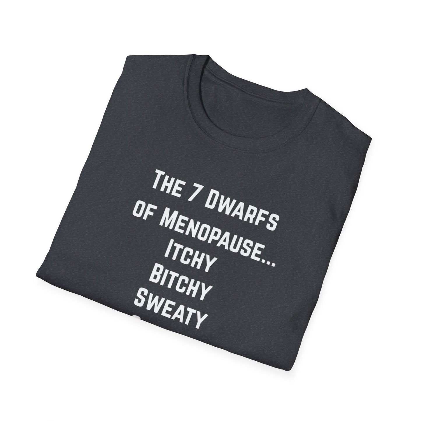 7 Dwarfs of Menopause T-shirt
