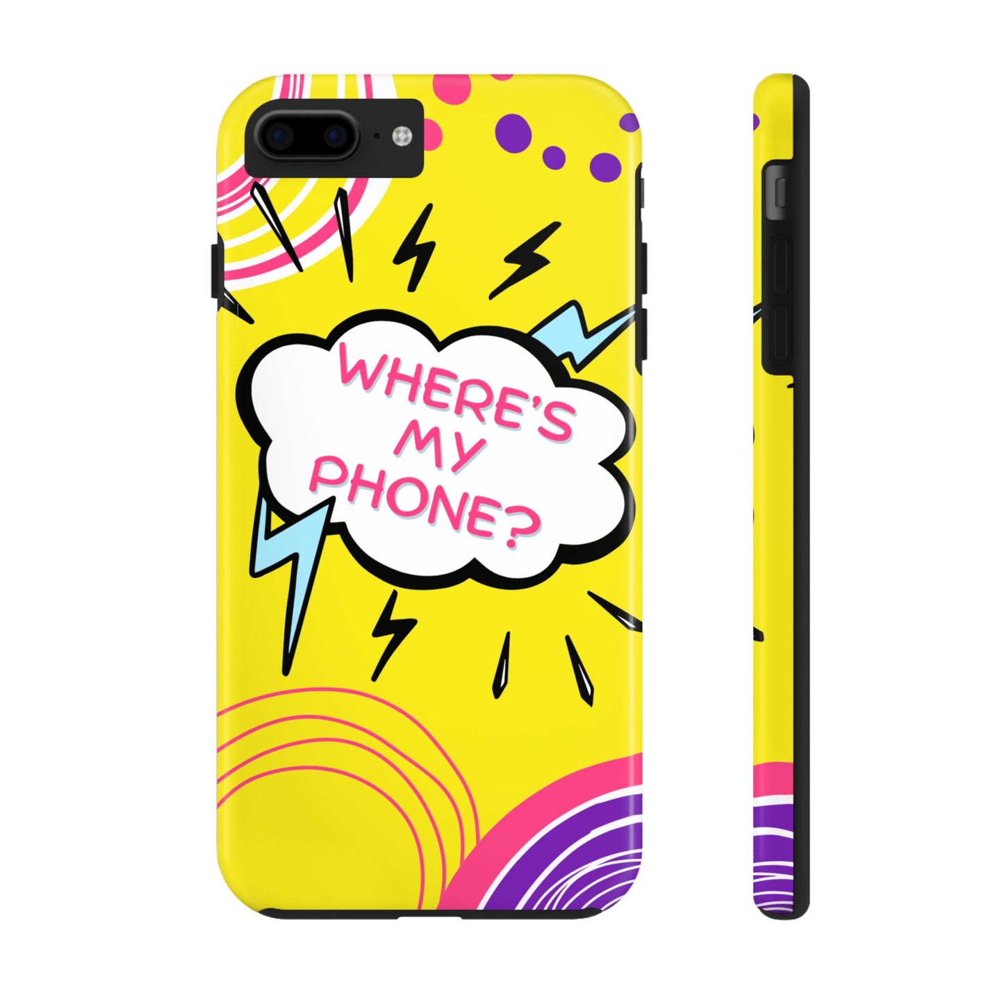 Wheres My Phone Tough Phone Case