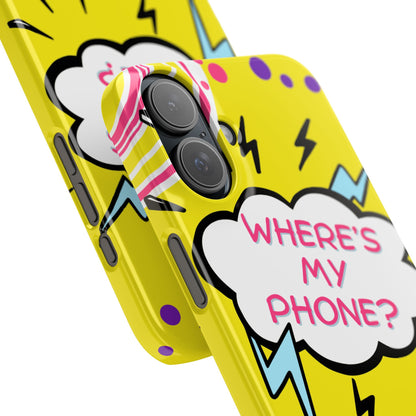 Wheres My Phone Slim Phone Case