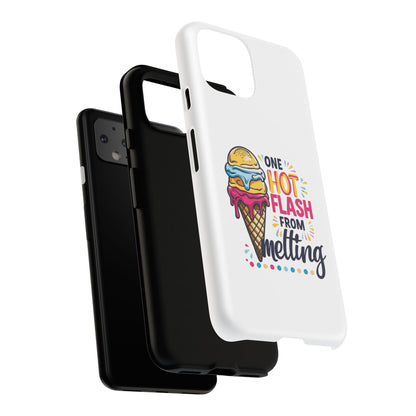 One Hot Flash From Melting Phone Case