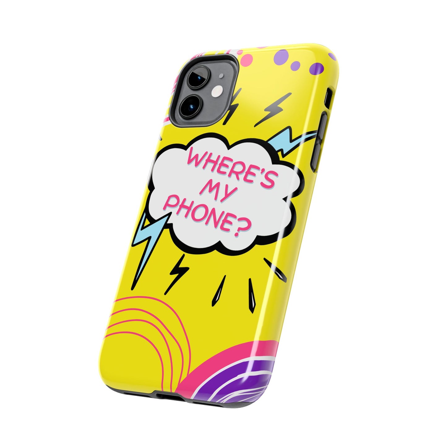 Wheres My Phone Tough Phone Case