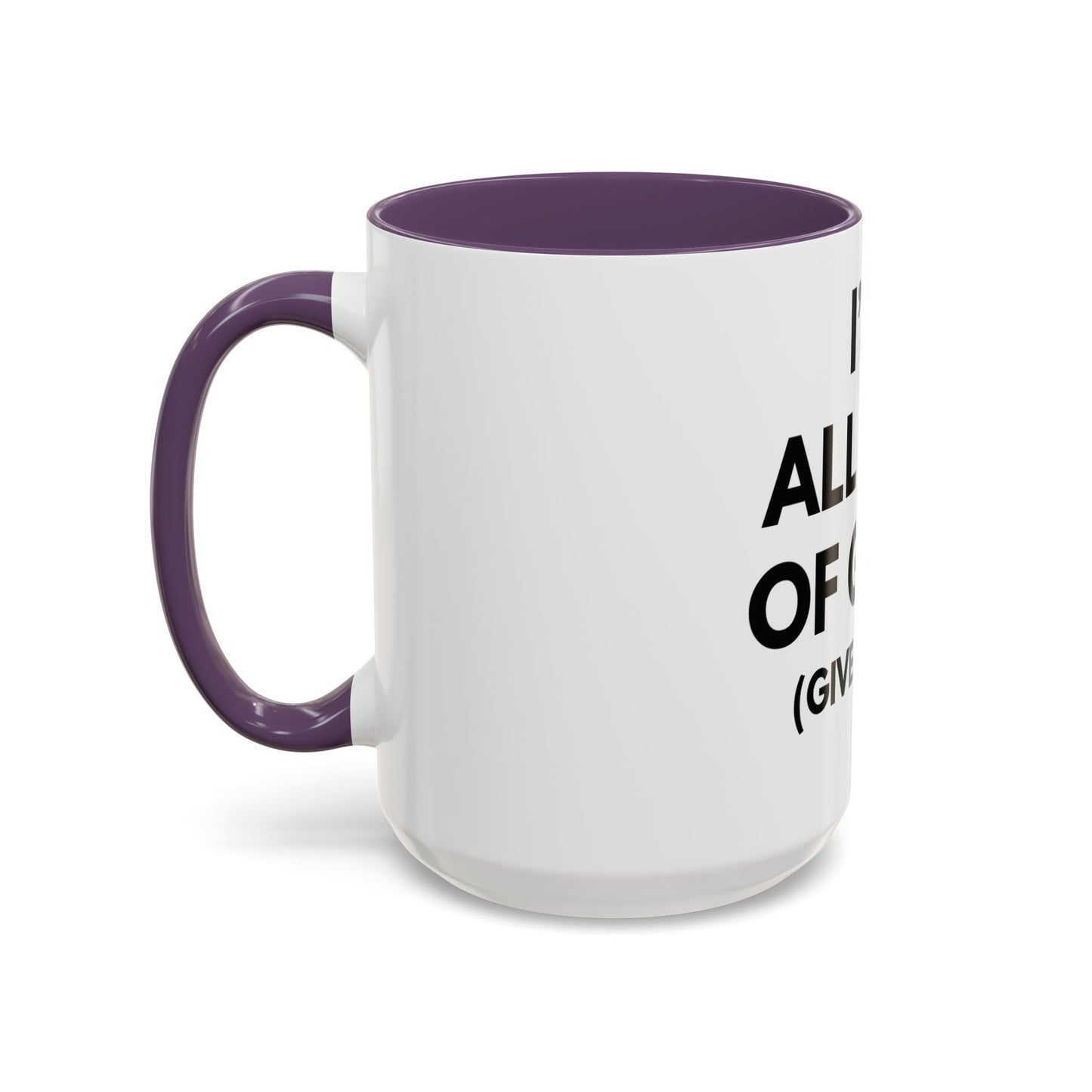I'm All Out of G.A.S. (Give a Sh*t) Mug