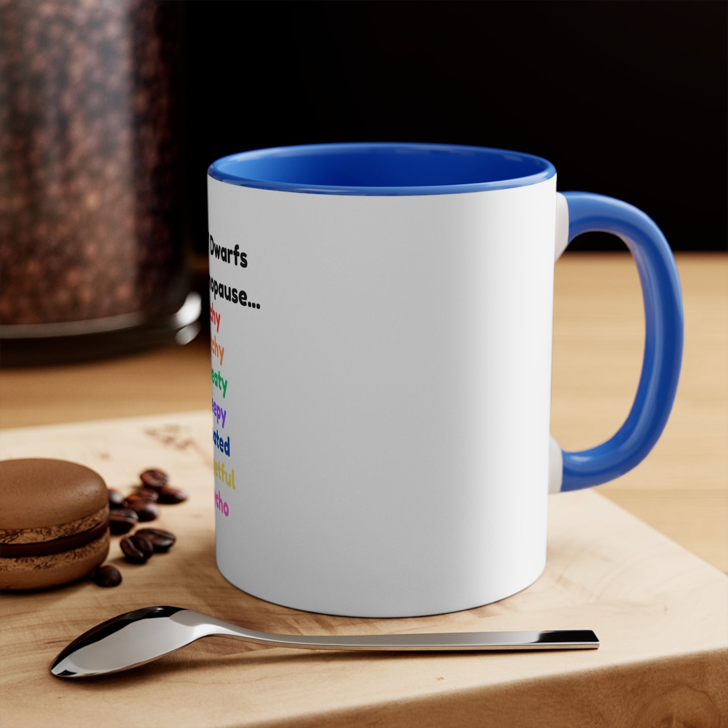 The 7 Dwarfs of Menopause Mug, Gift for Women