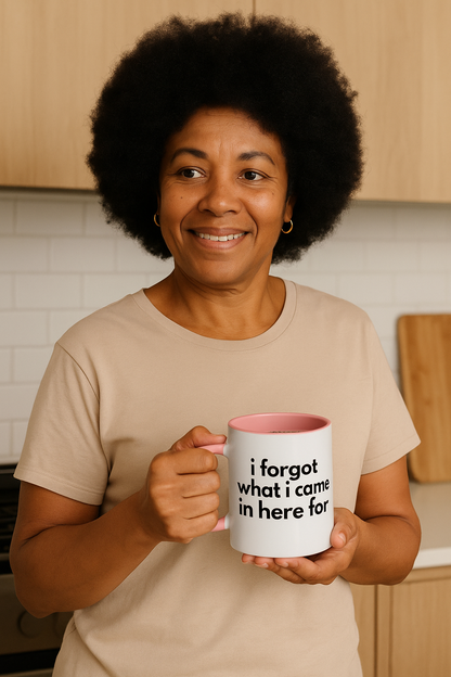 I Forgot What I Came In Here For Mug