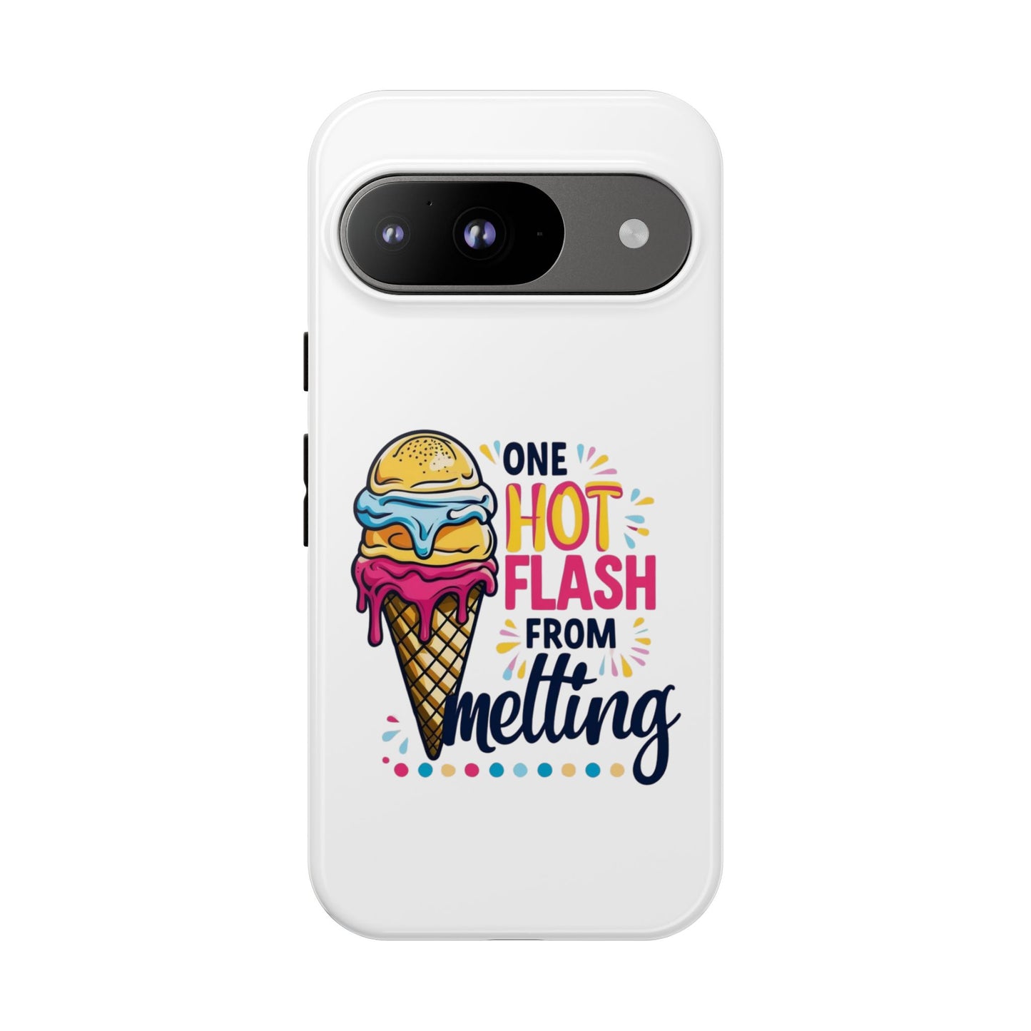 One Hot Flash From Melting Phone Case