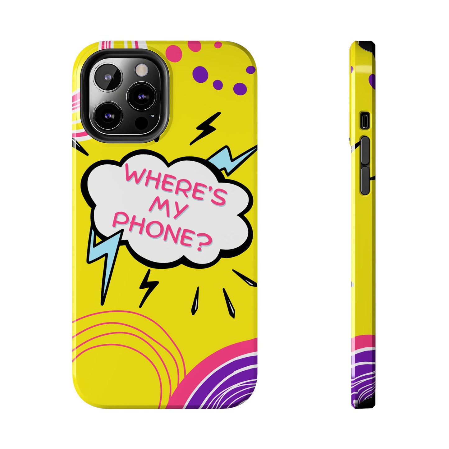Wheres My Phone Tough Phone Case