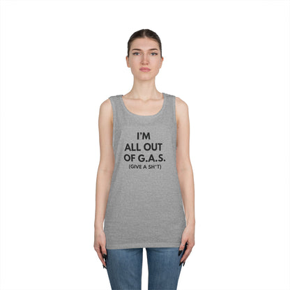 I'm All Out of G.A.S. (Give a Sh*t) Tank Top