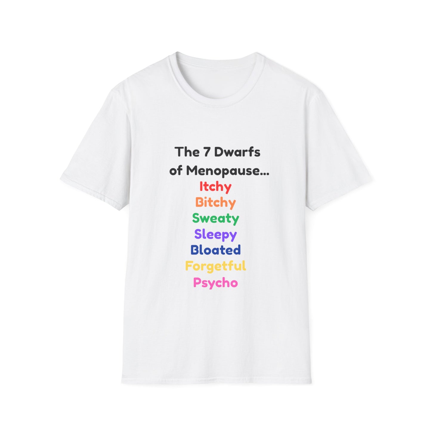 7 Dwarfs of Menopause T-shirt