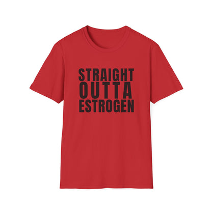 Straight Outta Estrogen Softstyle T-Shirt