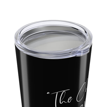 The Change Changed Me For The Better Tumbler