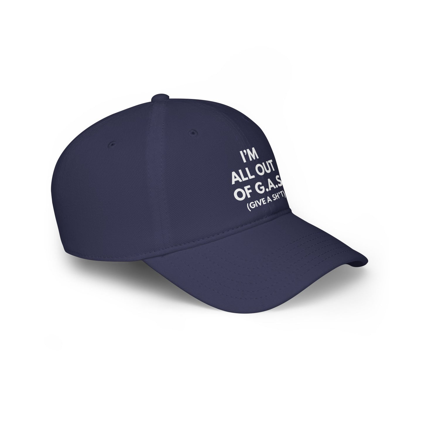 I'm All Out Of G.A.S. (Give A Sh*t) Hat