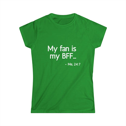 My Fan is My BFF... Me 24:7 T-Shirt