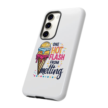 One Hot Flash From Melting Phone Case
