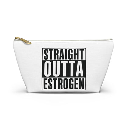 Straight Outta Estrogen Accessory Pouch, Makeup Bag, Menopause Gift, Funny Cosmetic Case, Funny Menopause Travel Pouch