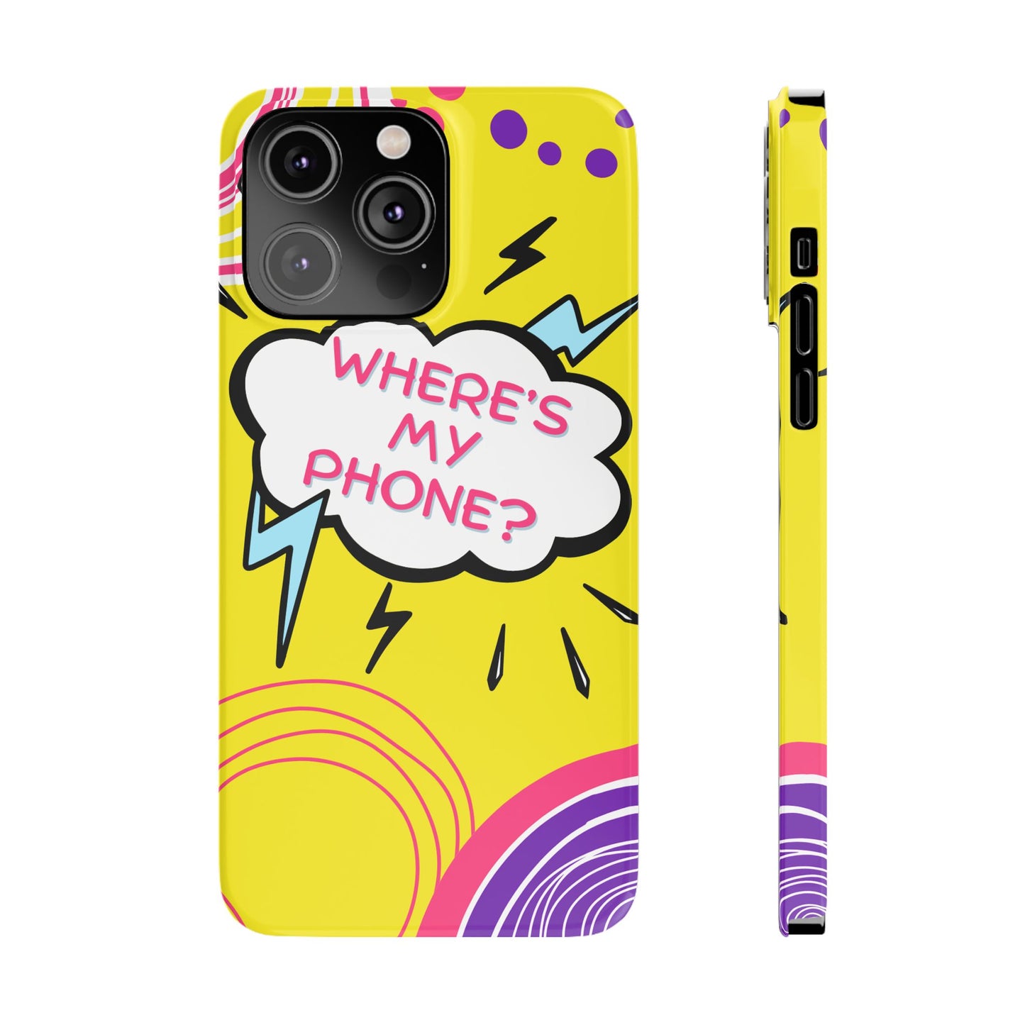 Wheres My Phone Slim Phone Case