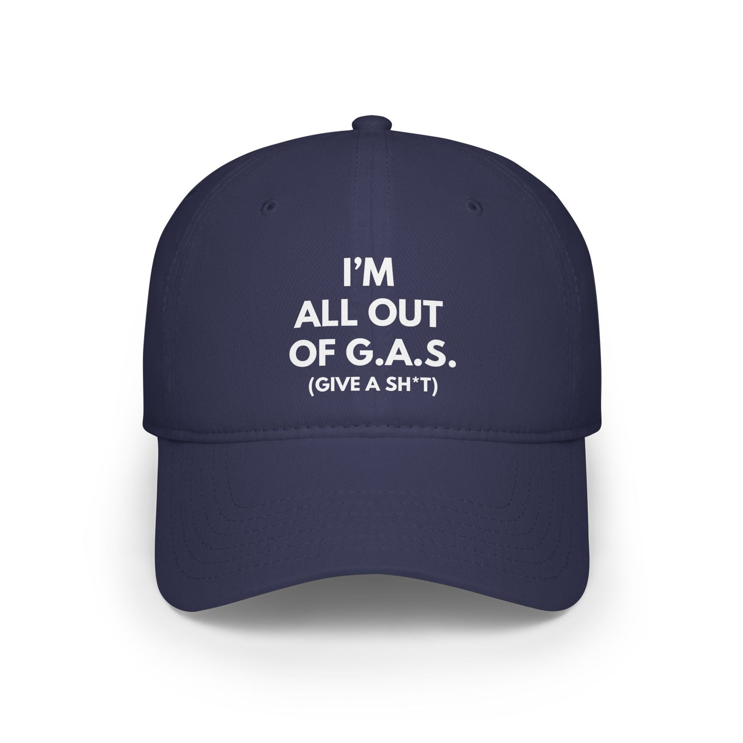 I'm All Out Of G.A.S. (Give A Sh*t) Hat