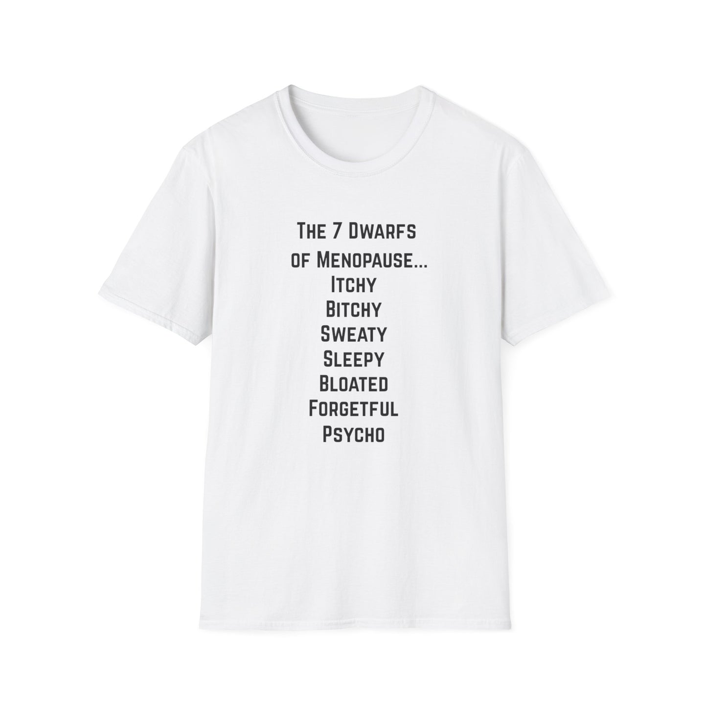 7 Dwarfs of Menopause T-shirt