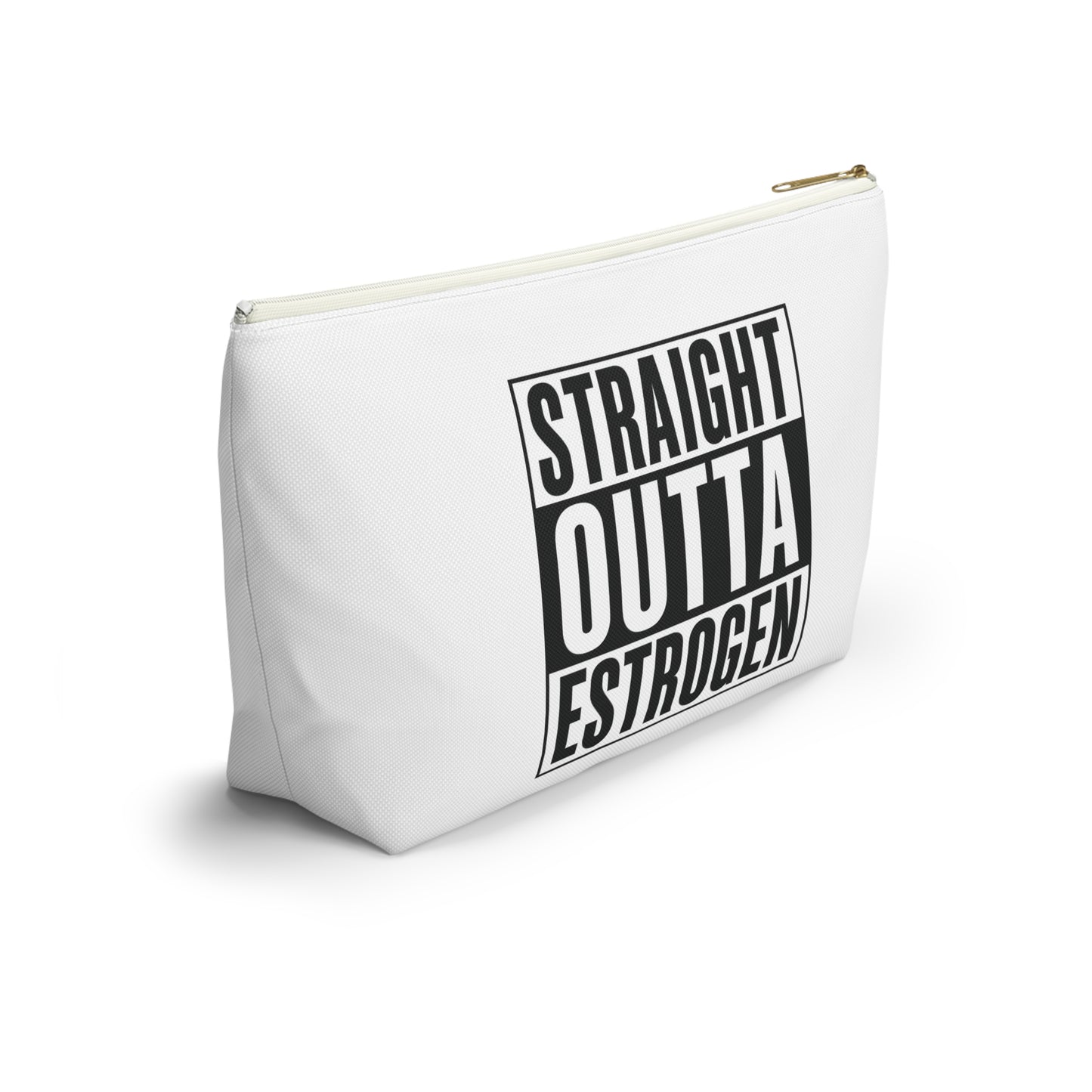 Straight Outta Estrogen Accessory Pouch, Makeup Bag, Menopause Gift, Funny Cosmetic Case, Funny Menopause Travel Pouch
