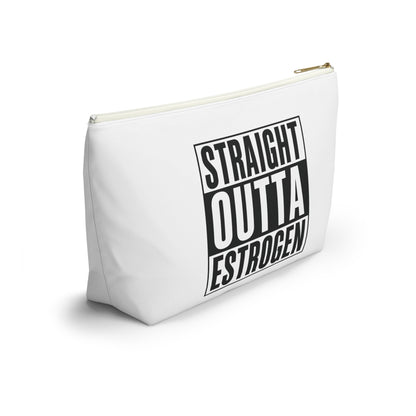 Straight Outta Estrogen Accessory Pouch, Makeup Bag, Menopause Gift, Funny Cosmetic Case, Funny Menopause Travel Pouch