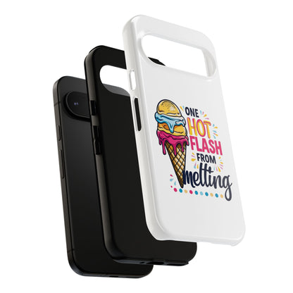 One Hot Flash From Melting Phone Case