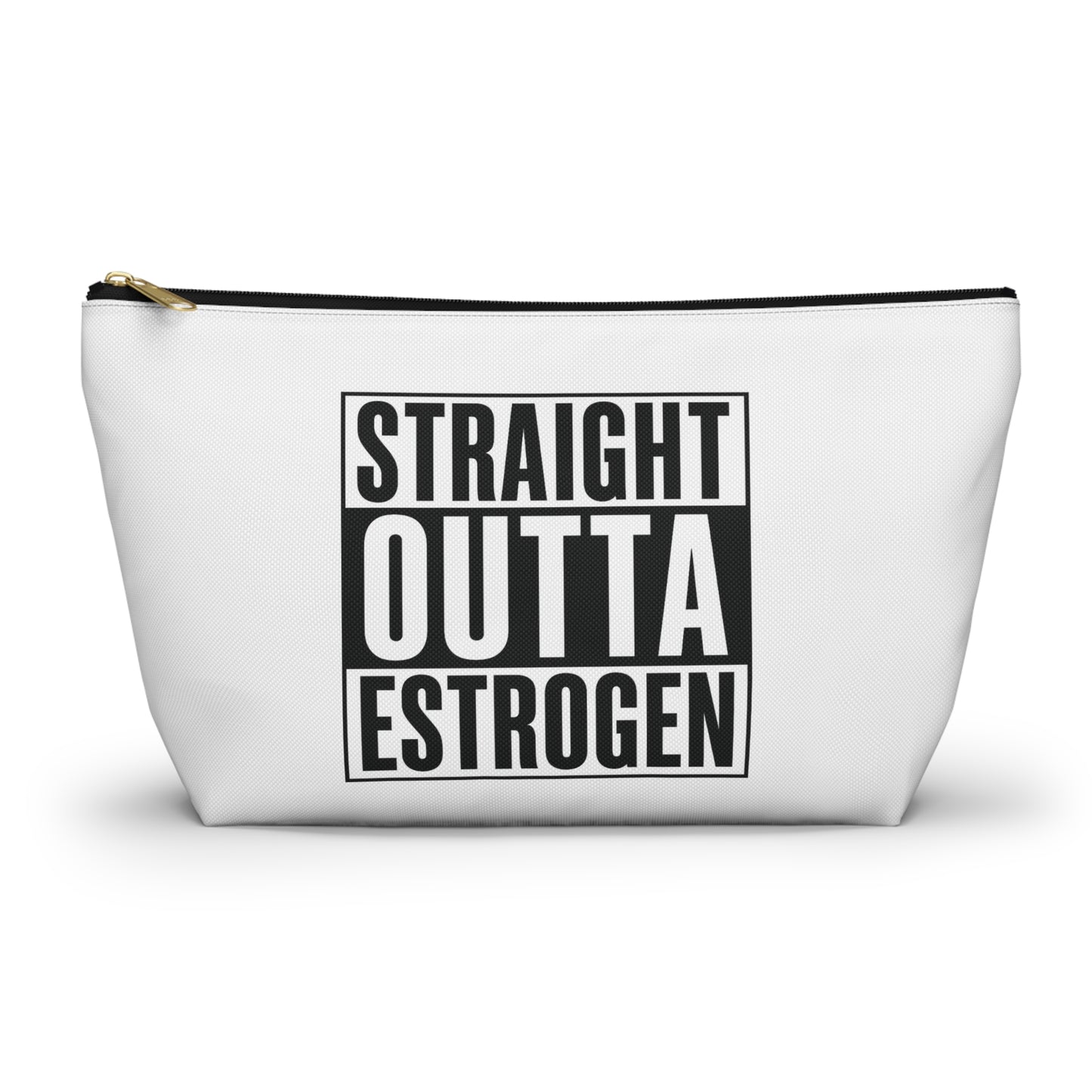 Straight Outta Estrogen Accessory Pouch, Makeup Bag, Menopause Gift, Funny Cosmetic Case, Funny Menopause Travel Pouch