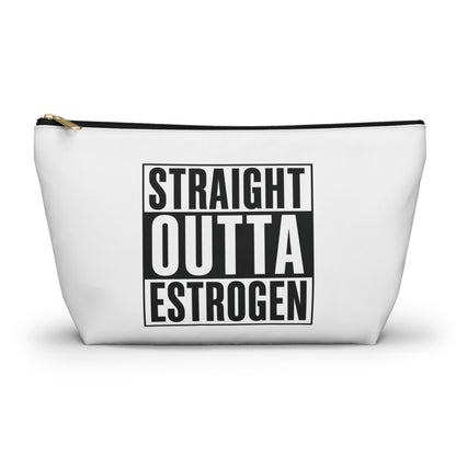 Straight Outta Estrogen Accessory Pouch, Makeup Bag, Menopause Gift, Funny Cosmetic Case, Funny Menopause Travel Pouch