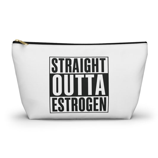 Straight Outta Estrogen Accessory Pouch, Makeup Bag, Menopause Gift, Funny Cosmetic Case, Funny Menopause Travel Pouch