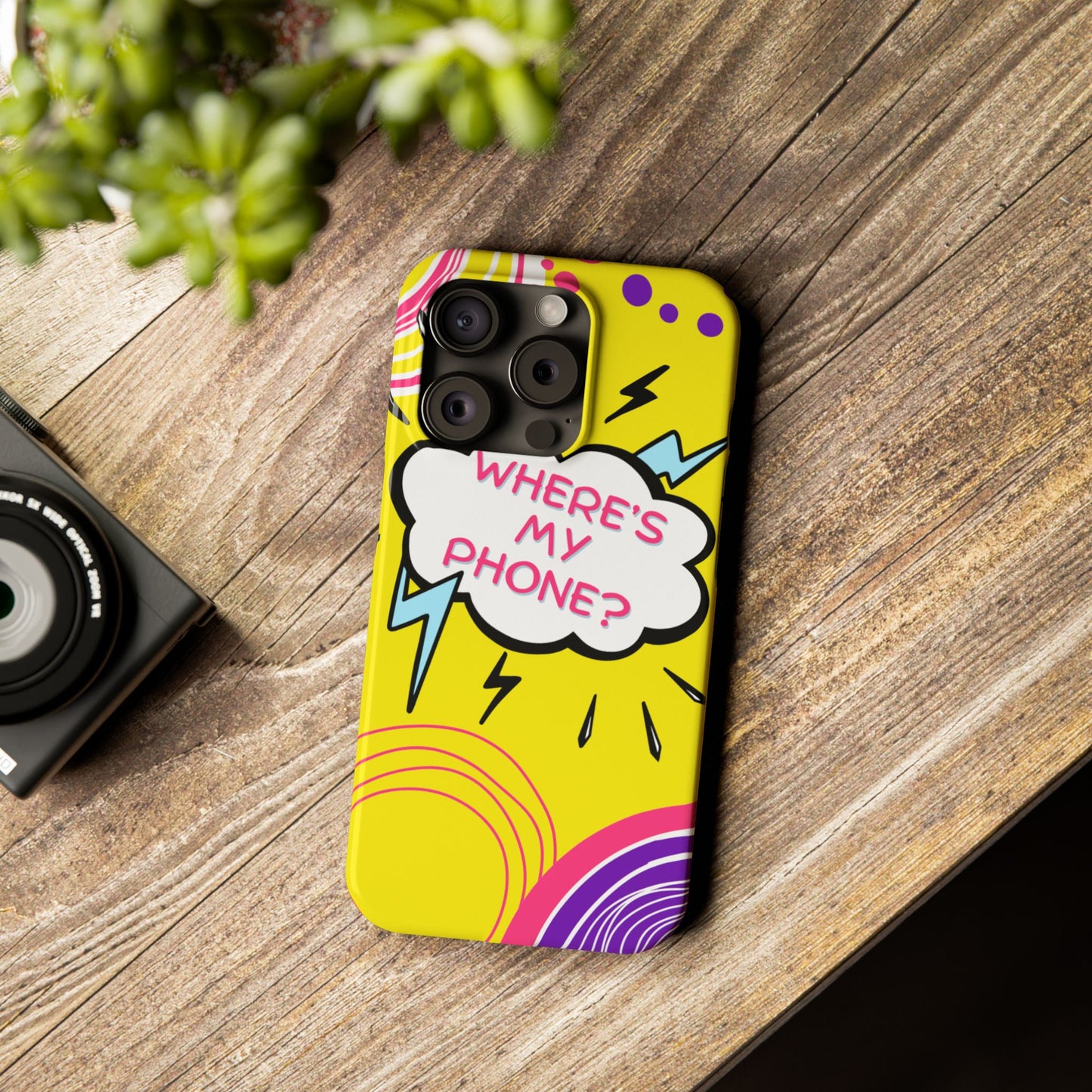 Wheres My Phone Slim Phone Case
