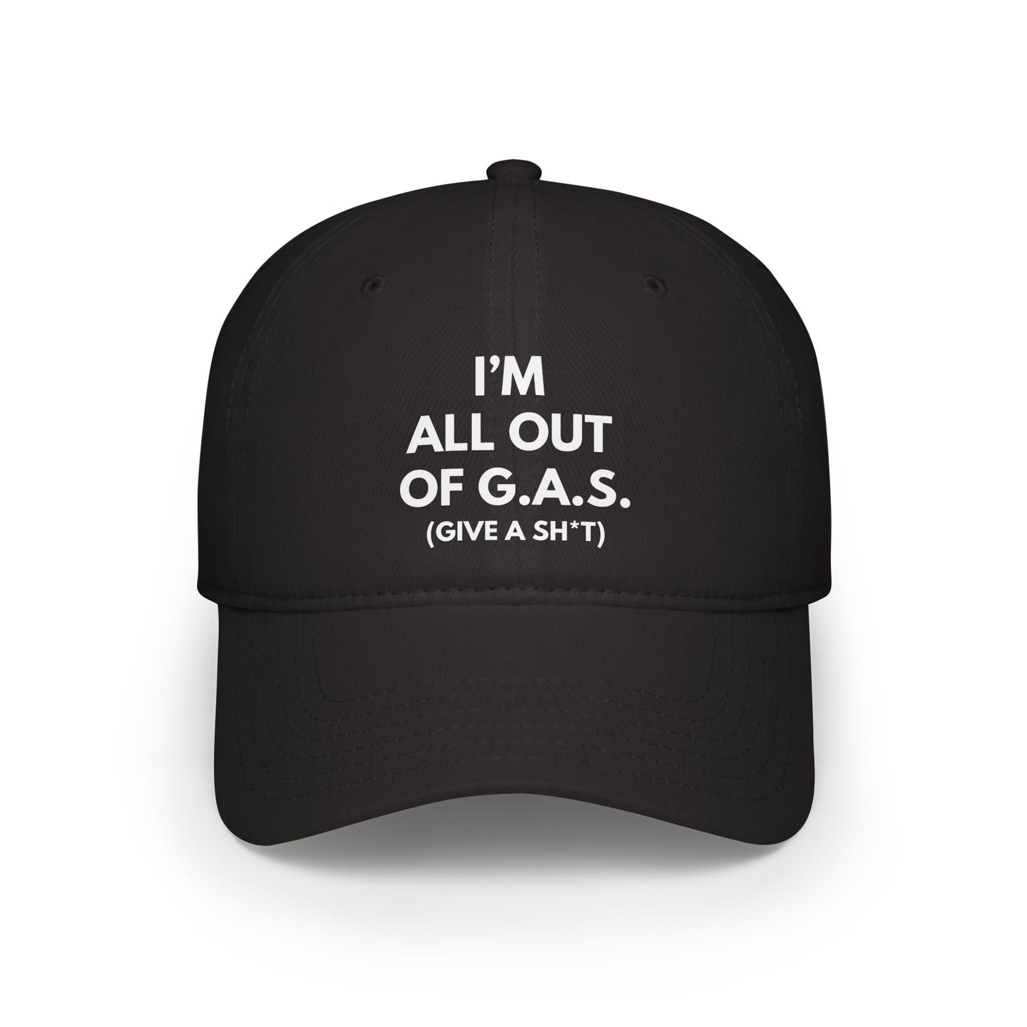 I'm All Out Of G.A.S. (Give A Sh*t) Hat