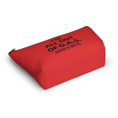 I'm All Out of G.A.S. (Give A Sh*t) accessory bag