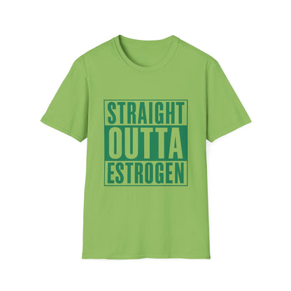 Straight Outta Estrogen Softstyle T-Shirt