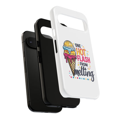One Hot Flash From Melting Phone Case