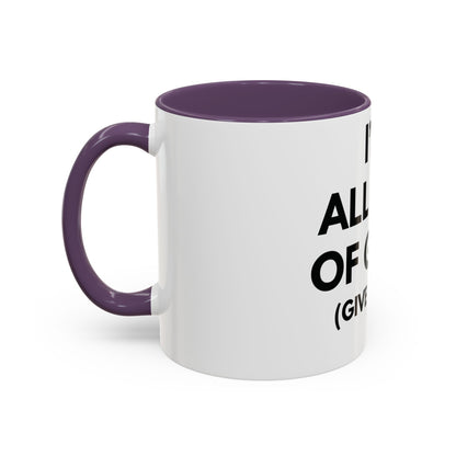 I'm All Out of G.A.S. (Give a Sh*t) Mug