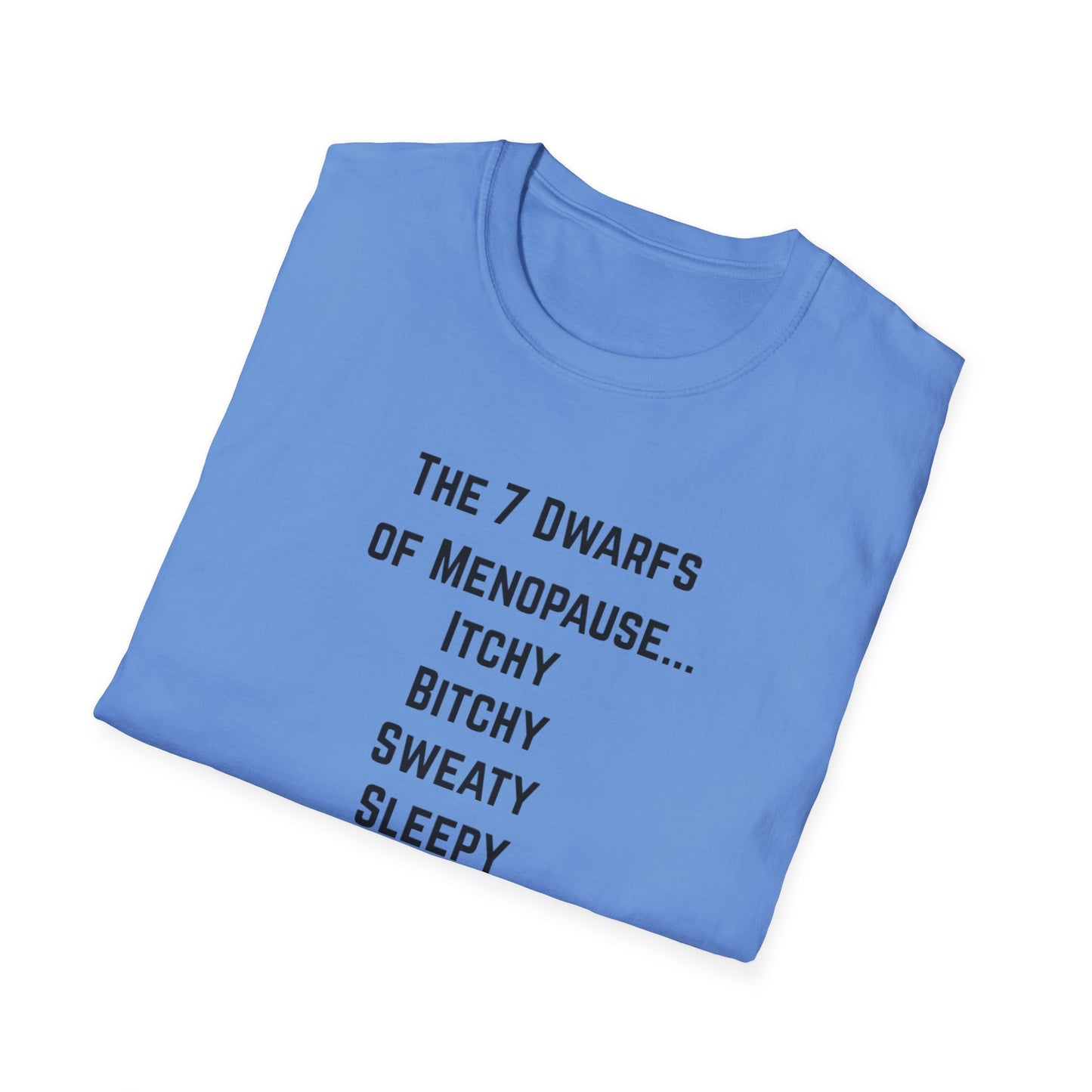 7 Dwarfs of Menopause T-shirt