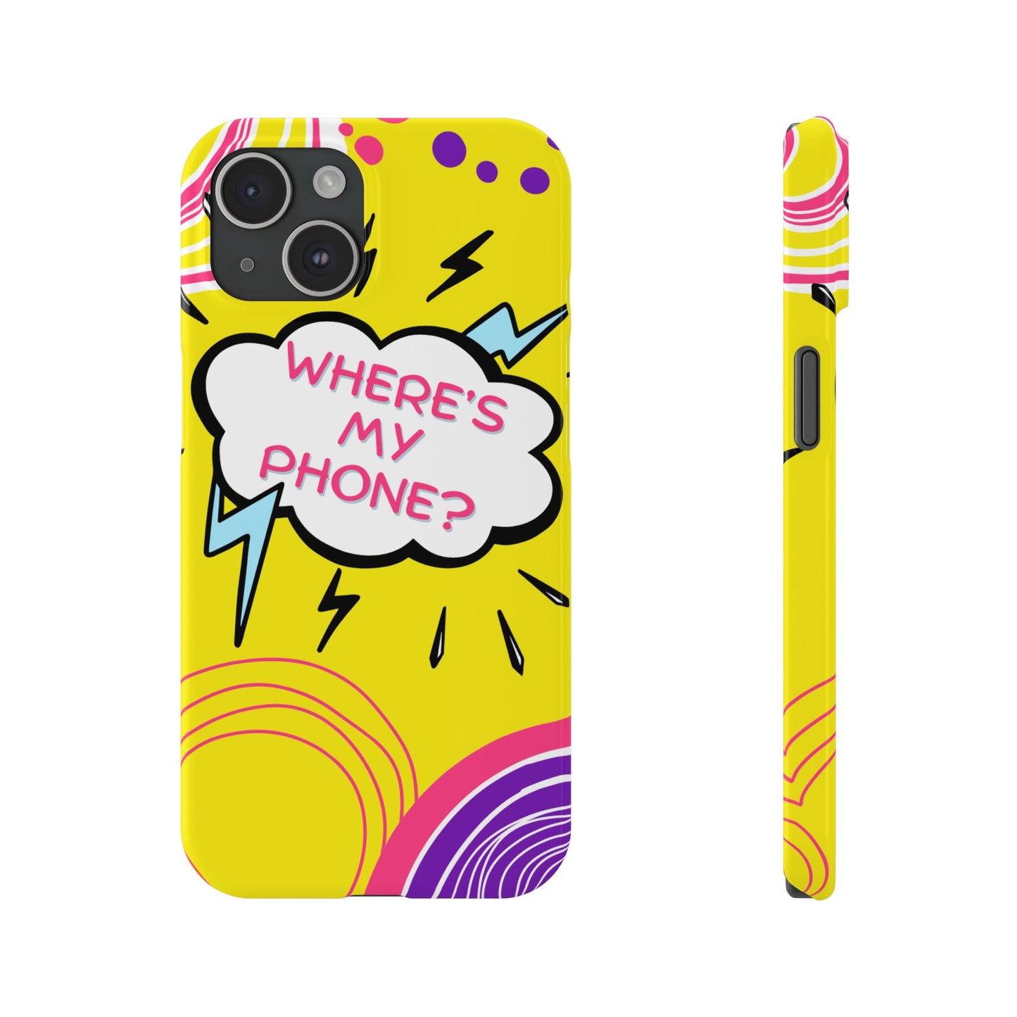 Wheres My Phone Slim Phone Case