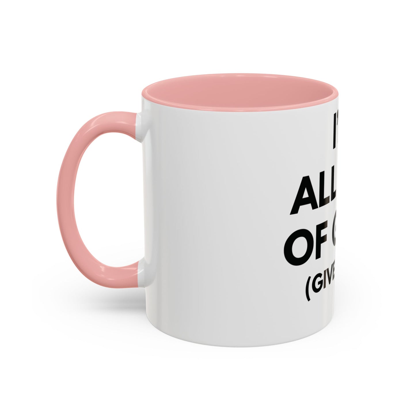 I'm All Out of G.A.S. (Give a Sh*t) Mug