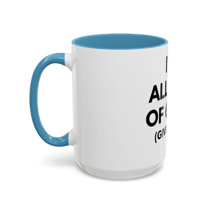 I'm All Out of G.A.S. (Give a Sh*t) Mug