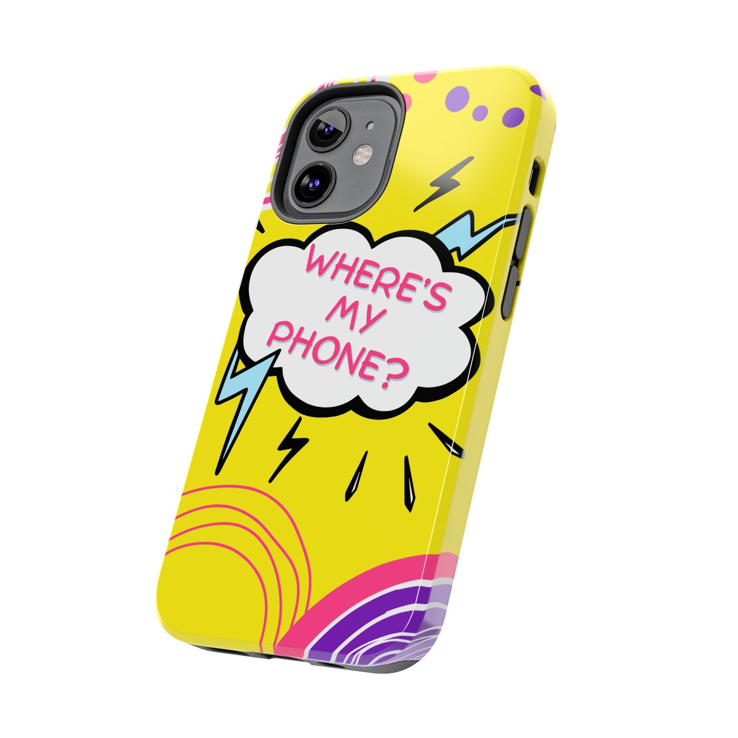 Wheres My Phone Tough Phone Case
