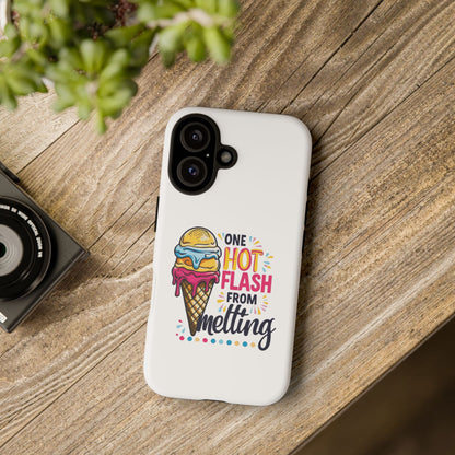 One Hot Flash From Melting Phone Case