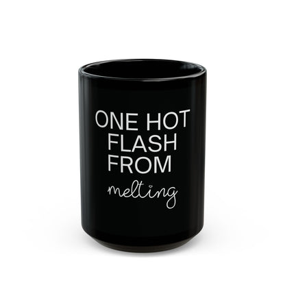 One Hot Flash From Melting Mug,