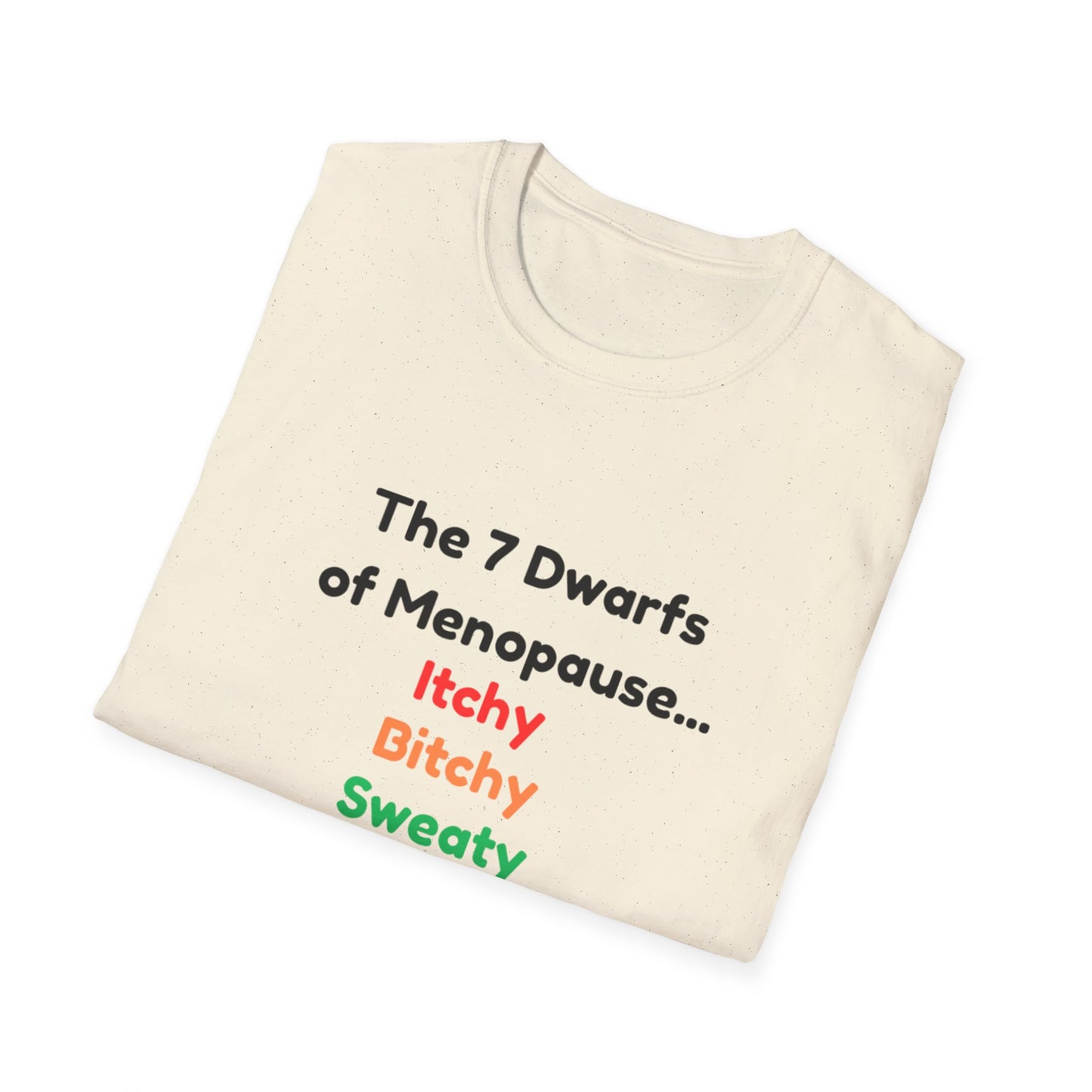 7 Dwarfs of Menopause T-shirt