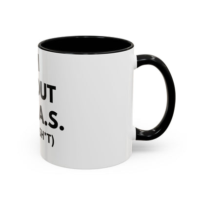 I'm All Out of G.A.S. (Give a Sh*t) Mug