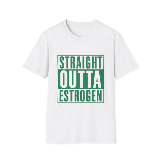 Straight Outta Estrogen Softstyle T-Shirt