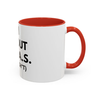 I'm All Out of G.A.S. (Give a Sh*t) Mug