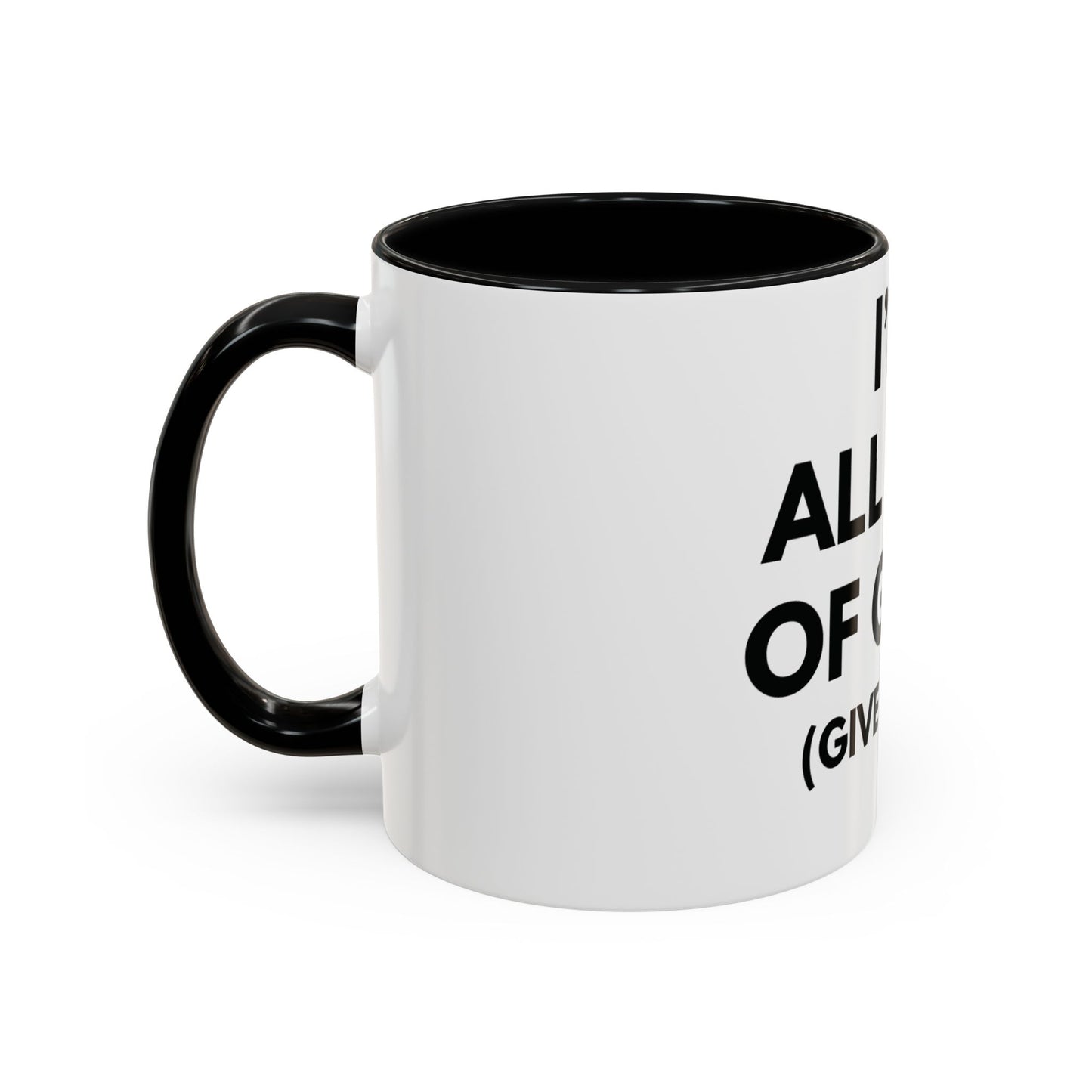 I'm All Out of G.A.S. (Give a Sh*t) Mug