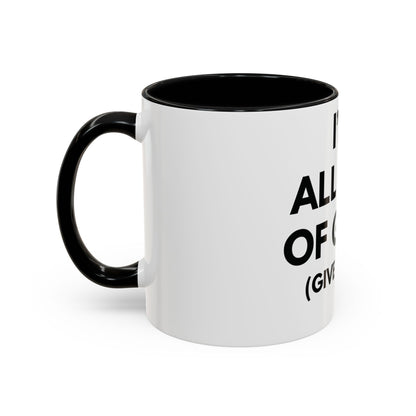 I'm All Out of G.A.S. (Give a Sh*t) Mug