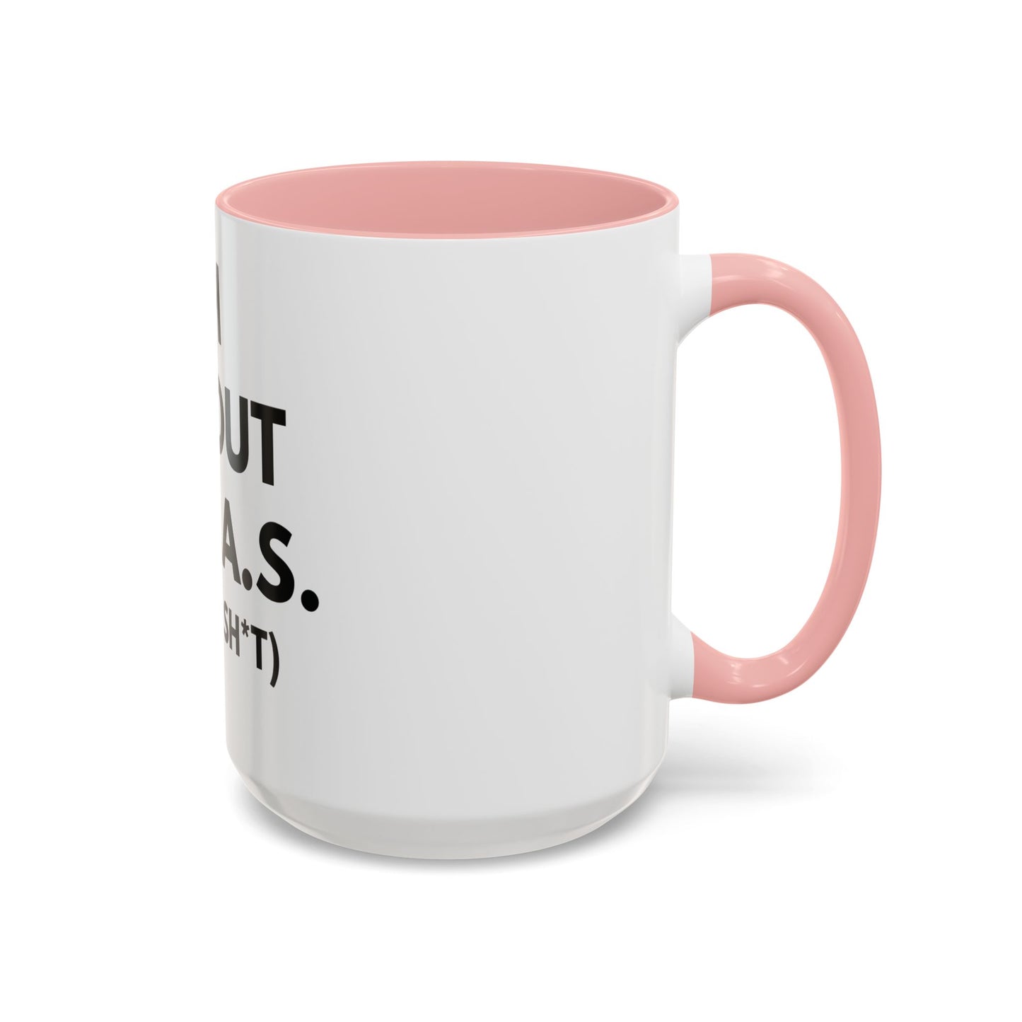 I'm All Out of G.A.S. (Give a Sh*t) Mug