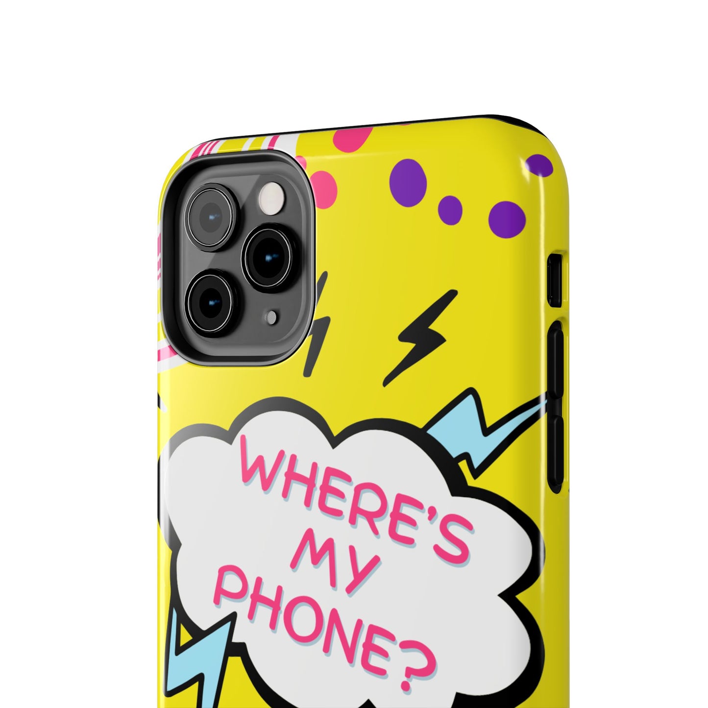 Wheres My Phone Tough Phone Case
